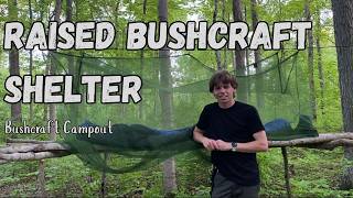 Building and Sleeping on a Raised Bushcraft Shelter