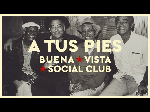 Buena Vista Social Club - A Tus Pies