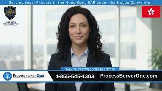 Details How to Serve Legal Process in Hong Kong SAR Under the Hague Convention | Process Server One Guide