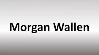 Cómo pronunciar Morgan Wallen screenshot 4