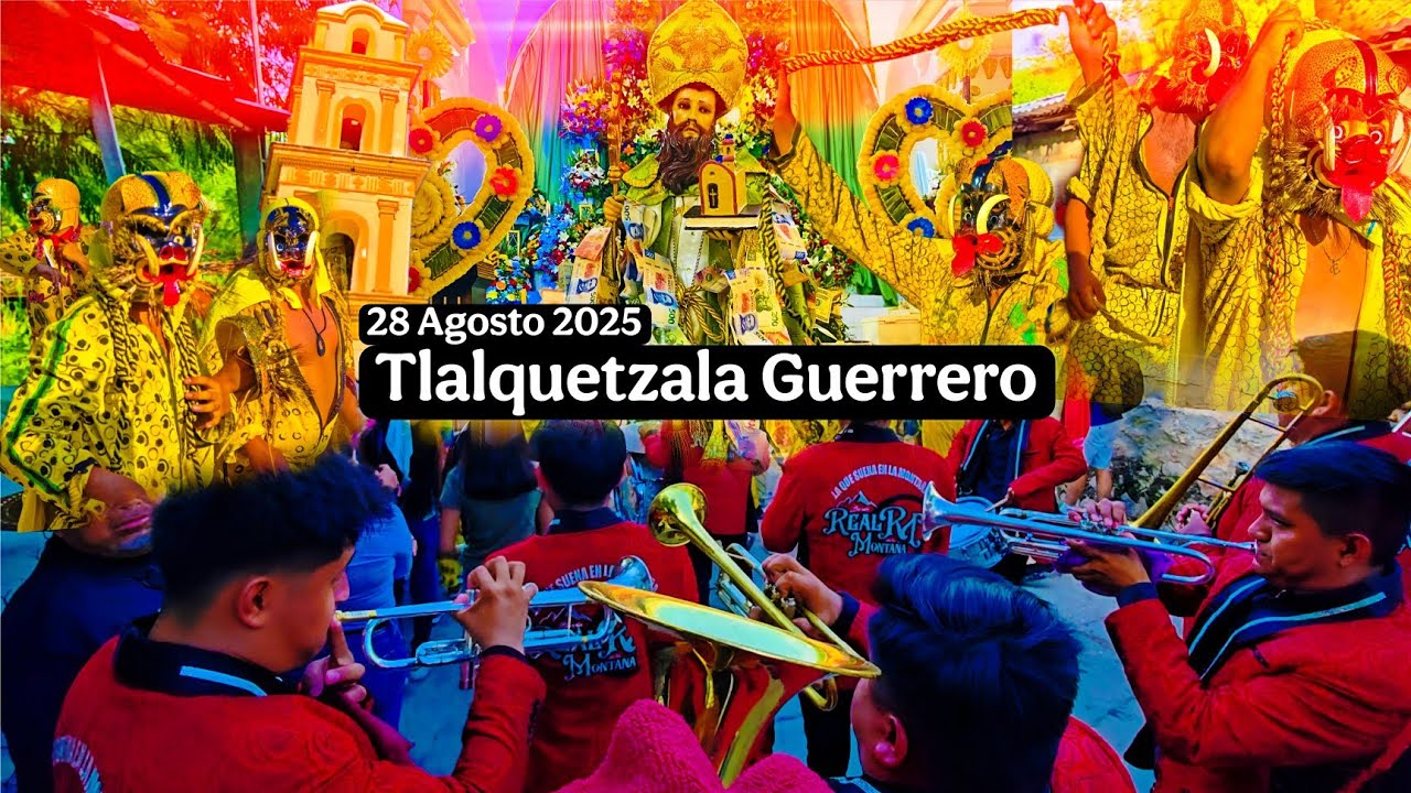 Tlalquetzala Guerrero - 28 Agosto 2025 - San Agustín 
