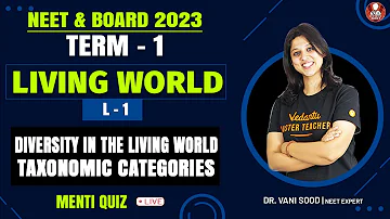 The Living World L-1 | Diversity in the Living World and Taxonomic Categories | NEET 2023 | Biotonic