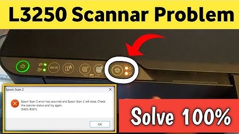 Epson L3250 scanner not working,Epson L3250 Red Light Blinking Solution Epson scan 2 error has occur