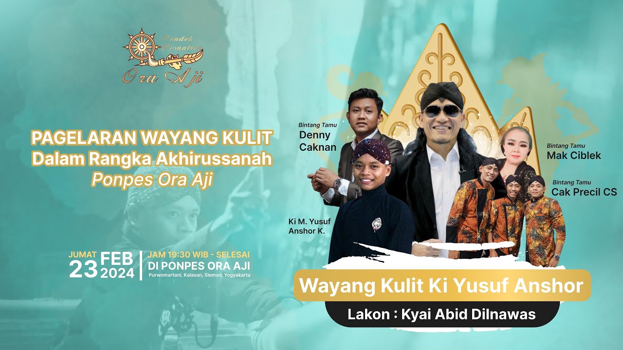 LIVE Wayang Kulit Akhirussanah PONPES Ora Aji - Ki Yusuf Anshor Gus Miftah Denny Caknan Cak Percil
