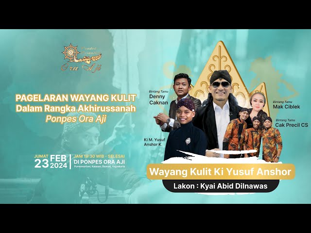 LIVE Wayang Kulit Akhirussanah PONPES Ora Aji - Ki Yusuf Anshor Gus Miftah Denny Caknan Cak Percil class=
