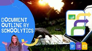 Document Outline by Schoolytics