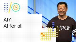 Introducing AIY: Do-it-yourself Artificial Intelligence (Google I/O '18)