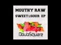 Mouthy Raw - Challenge (Original Mix)