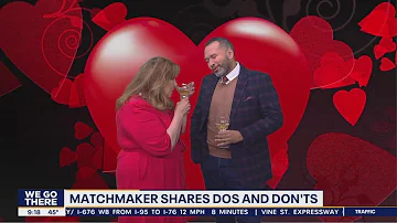 Matchmaker reveals the dos and don'ts of finding a love connection