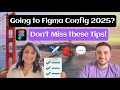 Figma Config: Insider Tips to Maximize Your Conference Experience!