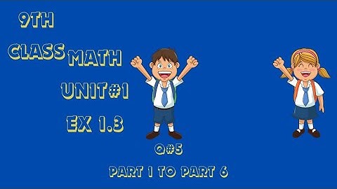 9th class Math Unit#1 ex 1.3 Question#5 (i-ii-iii-iv-v-vi)