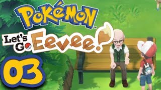 Lets Play Pokémon Lets Go Evoli [3] - Vertania City