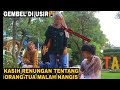 VIRAL GEMBEL DI USIR!! GEMBEL KASIH RENUNGAN TENTANG ORTU MALAH😭😭