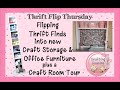 TAKING THRIFT ITEMS & FLIPPING THEM INTO CRAFT ROOM STORAGE & OFFICE FURNITURE plus Craft Room Tour