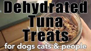 Dehydrated Tuna ~ Dog & Cat Treats