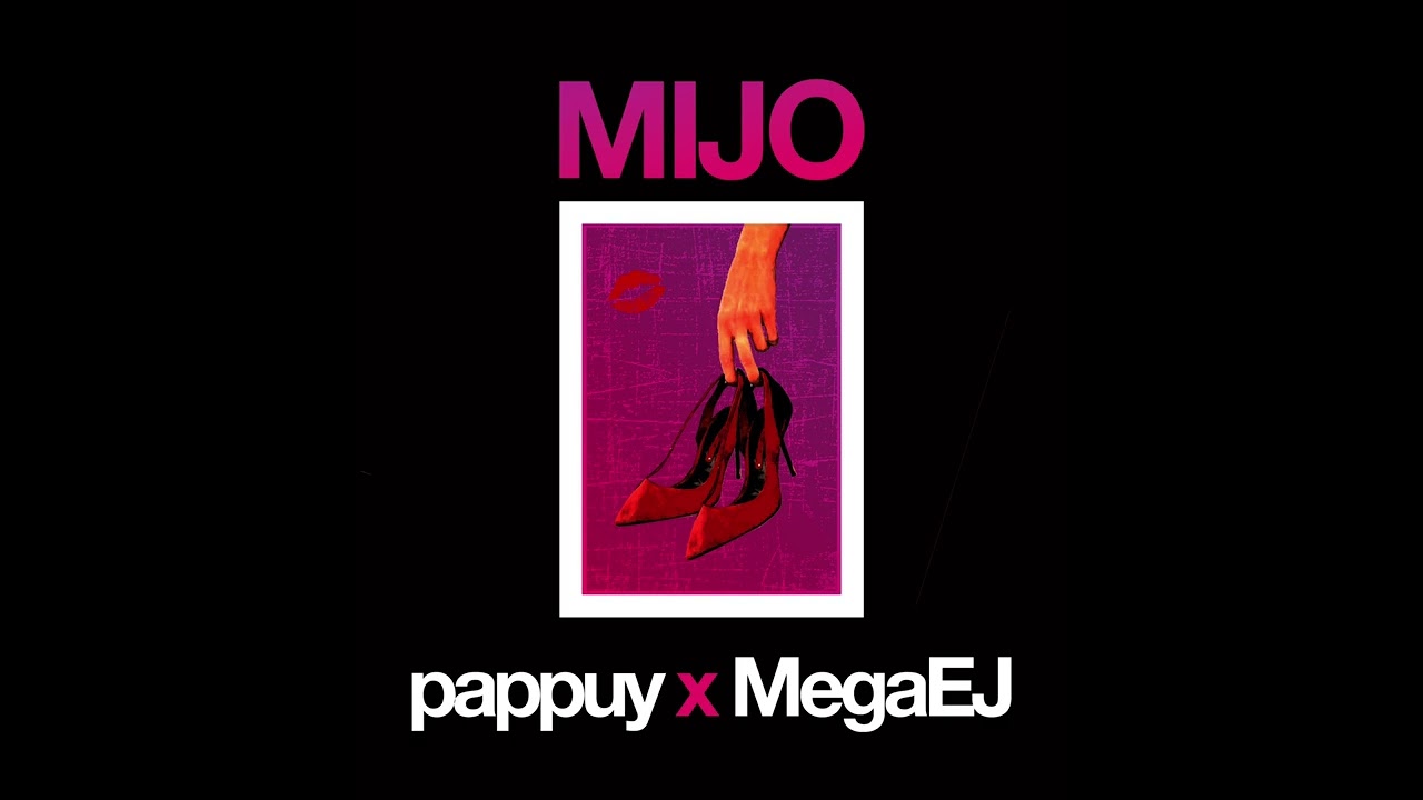 Watch pappuy & Mega EJ - Mijo (Audio) on YouTube Watch pappuy & Mega EJ - Mijo (Audio) on YouTube