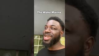 The Woke Marine