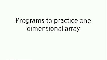 Programs to practice arrays - Malayalam explanation | KTU ES102 Programming in C