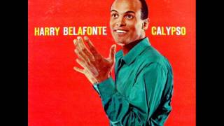 Will His Love Be Like His Rum by Harry Belafonte on 1956 RCA Victor LP.