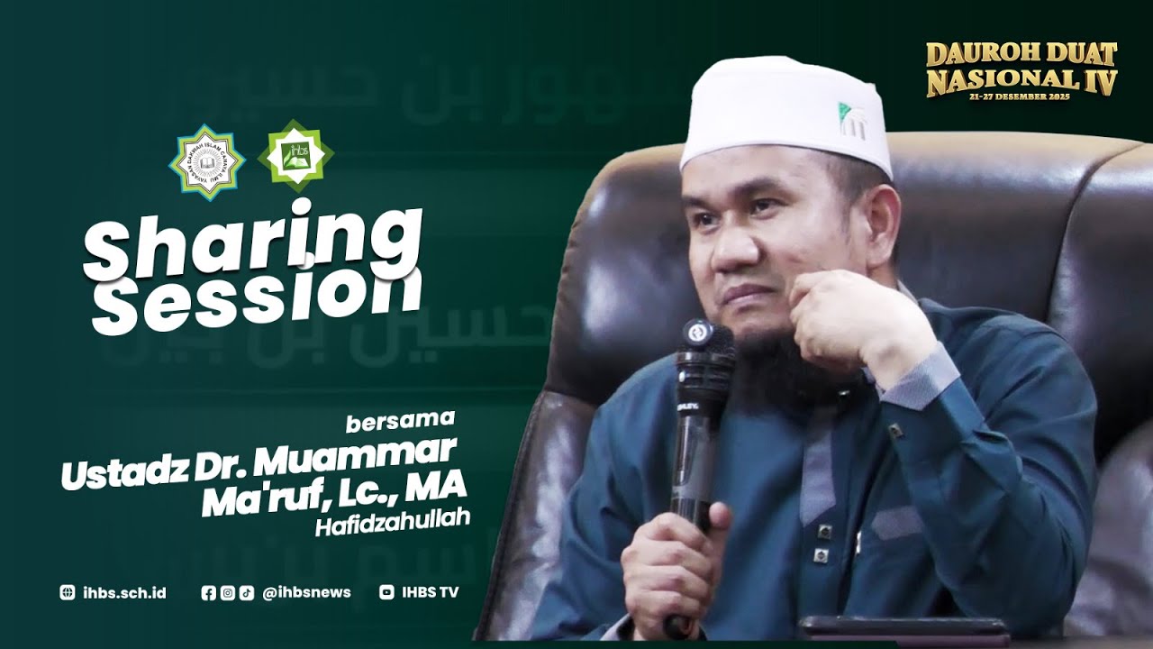 Dauroh Duat Nasional IV: Sharing Session bersama Ustadz Dr. Muammar Ma ...