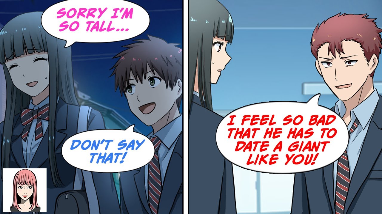 Jerk "You're making him look even shorter! Break up with him, for his