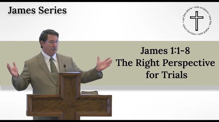 The Right Perspective for Trials | James 1:1-8 | C...