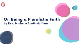 On Being a Pluralistic Faith