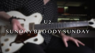 U2 - Sunday Bloody Sunday - Guitar Cover by Robert Bisquert