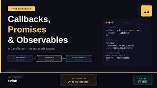 Callbacks, Promises and Observables in JavaScript by SRINU
