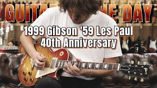 1999 Gibson 59 Les Paul 40th Anniversary | Guitar of the Day