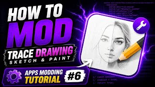 How To Mod Trace Drawing App - Apps Modding Tutorial #6 