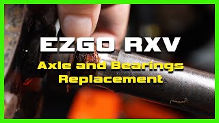 How to replace RXV Axle and Bearings on driver and passenger side