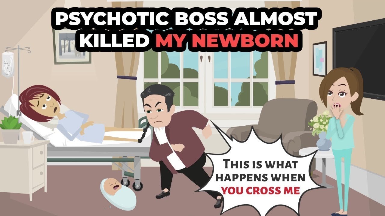Psychotic boss alomost killed my newborn. 