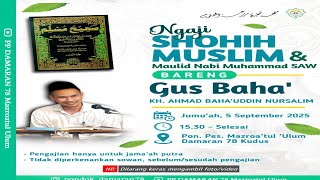 Gus Baha, Jum'at 5 September 2025 Ngaji rutinan Kitab Shoheh Muslim