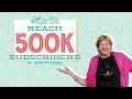 500K YouTube Subscriber Sweepstakes