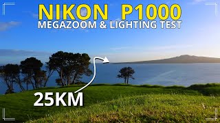 Nikon P1000: MegaZoom Camera Lighting Test – 25KM