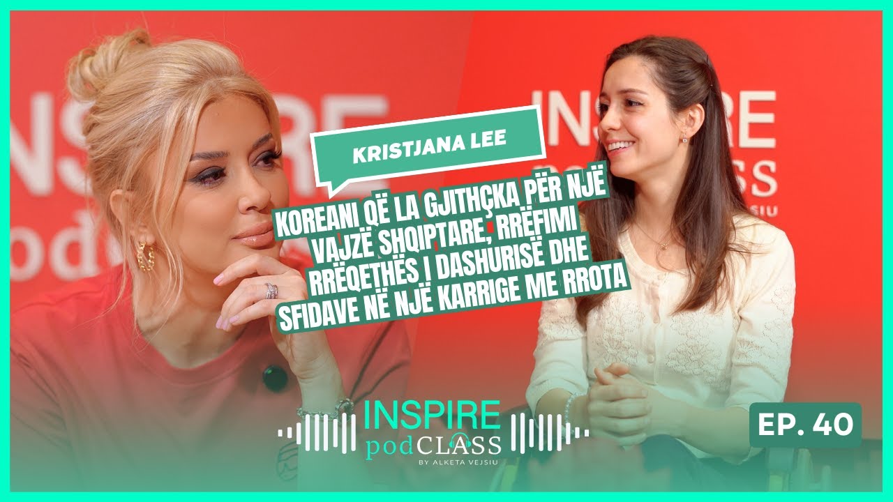 Kristina Lee, Koreani që la gjithçka për një shqiptare, rrëfimi i dashurisë në një karrige me rrota
