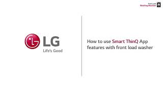 [LG Front Load Washer] - How to use Smart ThinQ App. Features screenshot 3