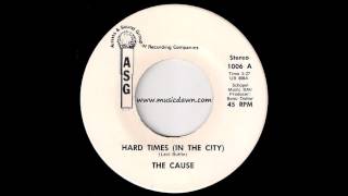 The Cause - Hard Times (In The City) [ASG] 1976 Funk 45