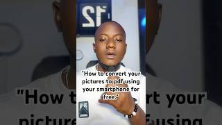 How to convert your pictures to pdf using your smartphone for free.