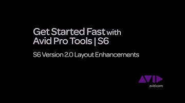 15. Get Started Fast with Avid Pro Tools | S6  -  v2.0 Layout Enhancements
