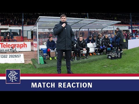 REACTION | Steven Gerrard | Dundee 1-1 Rangers