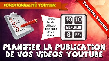[Tuto] Comment planifier la publication de vos vidéos YouTube en 2020 | Paramètre