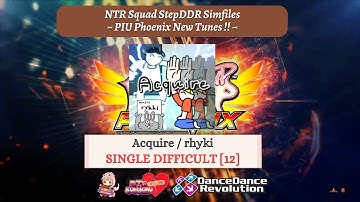【DDR Simfiles】Acquire - SINGLE DIFFICULT [12]