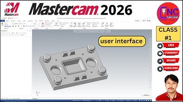 #1 MASTERCAM 2026 | User interface | How to use Mastercam 2026 | MASTERCAM 2026 KESE RUN KARE |