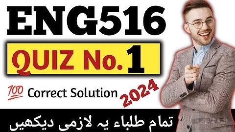 Eng516 Quiz 1//💯 Correct solution// Eng516 Quiz 1 Solved//2024 #Quiz1 #Eng516