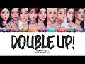 Kep1er (케플러) - ‘Double Up!’ Lyrics [Color Coded_Han_Rom_Eng]