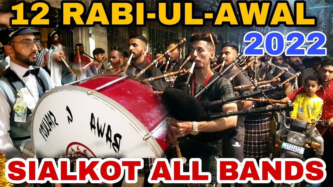 12 RABI-UL-AWAL SIALKOT All BANDS.