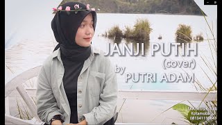 JANJI PUTIH (Beta janji Beta Jaga) | by PUTRI ADAM COVER Lirik Vidklip