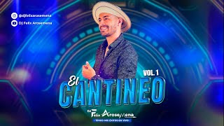 El Cantineo Vol.1 (Tipico Mix Exitos en Vivo) - Dj Felix Arosemena